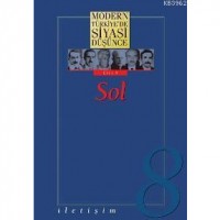 Modern Türkiye`de Siyasi Düşünce 8 - Sol Ciltli