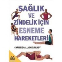Sağlık Ve Zindelik İçin Esneme Hareketleri