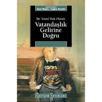 Vatandaşlık Gelirine Doğru; Bir Temel Hak Olarak