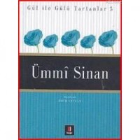 Gül İle Gülü Tartanlar 5 - Ümmî Sinan