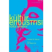 Kültür Endüstrisi; Kültür Yönetimi