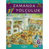 Dünyayı Öğreniyorum - Zamanda Yolculuk; 6 - 9 Yaş
