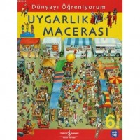 Dünyayı Öğreniyorum - Uygarlık Macerası; 6 - 9 Yaş