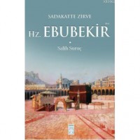 Sadakatte Zirve - Hz. Ebubekir Ra