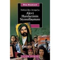 Türkiye`den Avrupa`ya Alevi Hareketinin Siyasallaşması