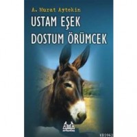 Ustam Eşek Dostum Örümcek