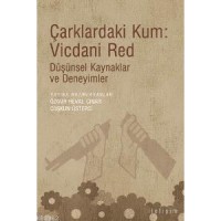 Çarklardaki Kum: Vicdani Red; Düşünsel Kaynaklar ve Deneyimler