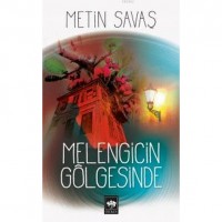 Melengicin Gölgesinde