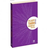 Felsefe, Tarih, Edebiyat Üzerine