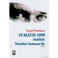19 Mayıs 1999 Atatürk Yeniden Samsun`da İki Cilt