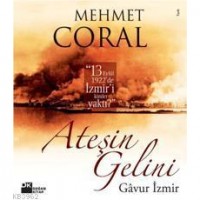 Ateşin Gelini - Gavur İzmir