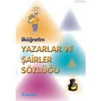 İlköğretim Yazarlar ve Şairler Sözlüğü 