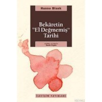 Bekaretin `el Değmemiş` Tarihi