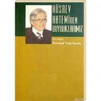 Hüsrev Hatemi´den Duyduklarımız