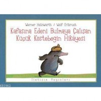 Kafasına Edeni Bulmaya Çalışan Küçük Köstebeğin Hikayesi