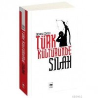 Türk Kültüründe Silah