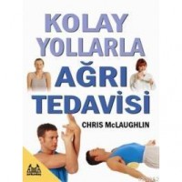 Kolay Yollarla Ağrı Tedavisi