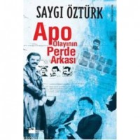 Apo Olayının Perde Arkası