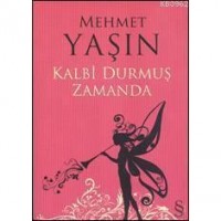 Kalbi Durmuş Zamanda