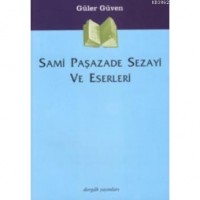 Sami Paşazade Sezayi ve Eserleri