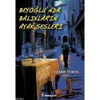 Beyoğlu`nda Balıkların Ayak Sesleri