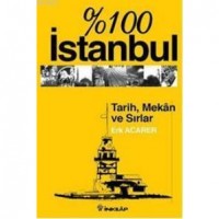 %100 İstanbul Tarih Mekan ve Sırlar