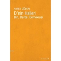 D`nin Halleri; Din, Darbe, Demokrasi