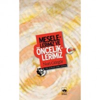 Meselelerimiz ve Önceliklerimiz