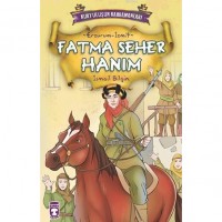 Fatma Seher Hanım; Kurtuluşun Kahramanları - 1, 9 Yaş