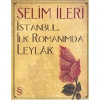 İstanbul, İlk Romanımda Leylak