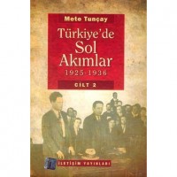 Türkiye`de Sol Akımlar; 1925-1936 Cilt 2