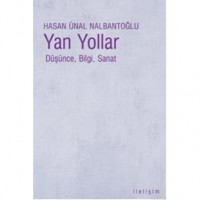 Yan Yollar; Düşünce, Bilgi, Sanat