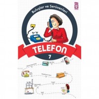 Telefon; Buluşlar ve Serüvenleri, 9 Yaş