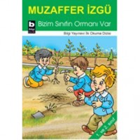 Bizim Sınıfın Ormanı Var