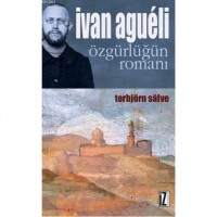 İvan Agueli; Özgürlüğün Romanı