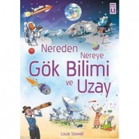 Nereden Nereye Gökbilimi ve Uzay