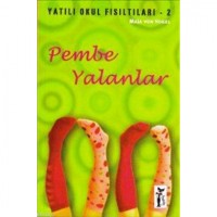 Yatılı Okul Fısıltıları 2| Pembe Yalanlar