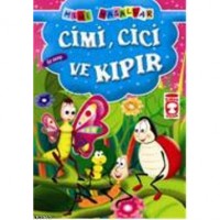Cimi, Cici ve Kıpır; Mini Masallar, 5 Yaş