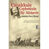 Çanakkale Cephesinde Bir Müderris; Abdullah Fezvi Efendi