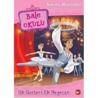 Bale Okulu 3; İlk Gösteri İlk Heyecan