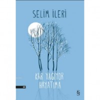 Kar Yağıyor Hayatıma