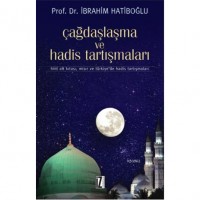 Çağdaşlaşma ve Hadis Tartışmaları; Hint Alt Kıtası, Mısır ve Türkiye`de Hadis Tartışmaları