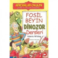 Fosil Bey`in Dinozor Dersleri; Afacanlar Okulda