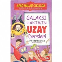Galaksi Hanım`ın Uzay Dersleri; Afacanlar Okulda