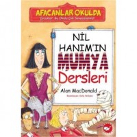 Nil Hanım`ın Mumya Dersleri; Afacanlar Okulda
