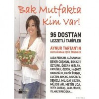 Bak Mutfakta Kim Var!