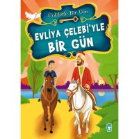 Evliya Çelebiyle Bir Gün