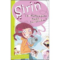 Şirin - İş Dünyasını Nasıl Karıştırdım?