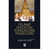 İslami Hayatın Psikolojik Temelleri