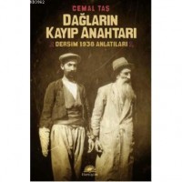 Dağların Kayıp Anahtarı; Dersim 1938 Anlatıları